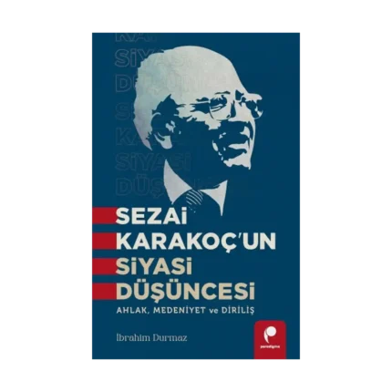 Sezai Karakoç’un Siyasi Düşüncesi