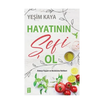 Hayatının Şefi Ol