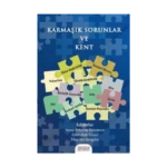 KARMAŞIK SORUNLAR VE KENT