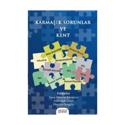 KARMAŞIK SORUNLAR VE KENT