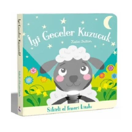 İyi Geceler Kuzucuk – Sihirli El Feneri Kitabı