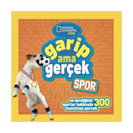 National Geographic Kids - Garip Ama Gerçek - Spor
