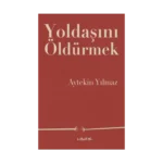 Yoldaşını Öldürmek