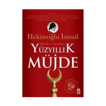 Yüzyıllık Müjde: Hutbe-i Şamiye