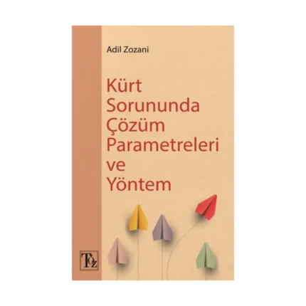 Kürt Sorununda Çözüm  Parametreleri Ve Yöntem