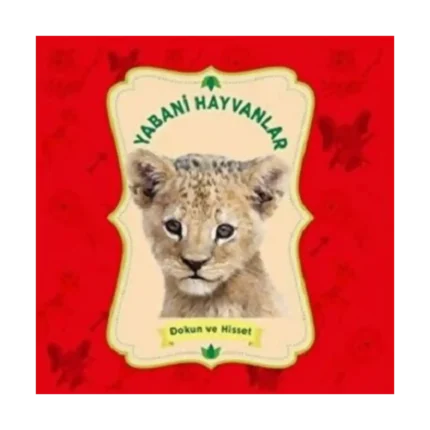 Yabani Hayvanlar - Dokun ve Hisset