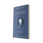 W. A. Mozart - Oluşumunun Romanı - 1