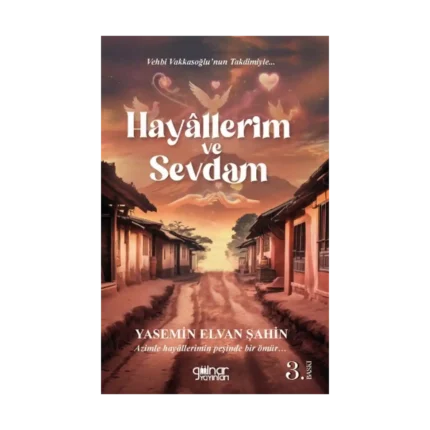 Hayallerim ve Sevdam
