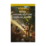 Maya Uygarlığındaki Günlük Hayat
