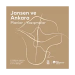 Jansen ve Ankara Planlar -Yazışmalar