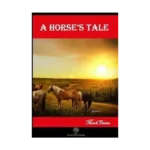 A Horses Tale