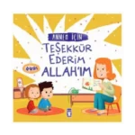 Annem İçin Teşekkür Ederim Allahım