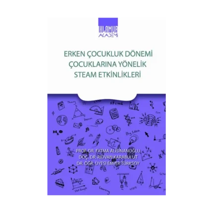 Erken Çocukluk Dönemi Çocuklarına Yönelik Stem Etkinlikleri