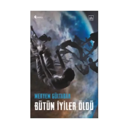 Bütün İyiler Öldü