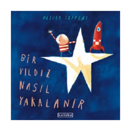 Bir Yıldız Nasıl Yakalanır