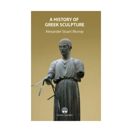 A History Of Greek Sculpture