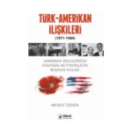 Türk-Amerikan İlişkileri (1971-1984)