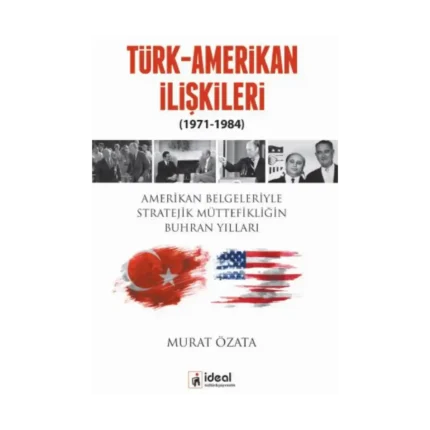 Türk-Amerikan İlişkileri (1971-1984)