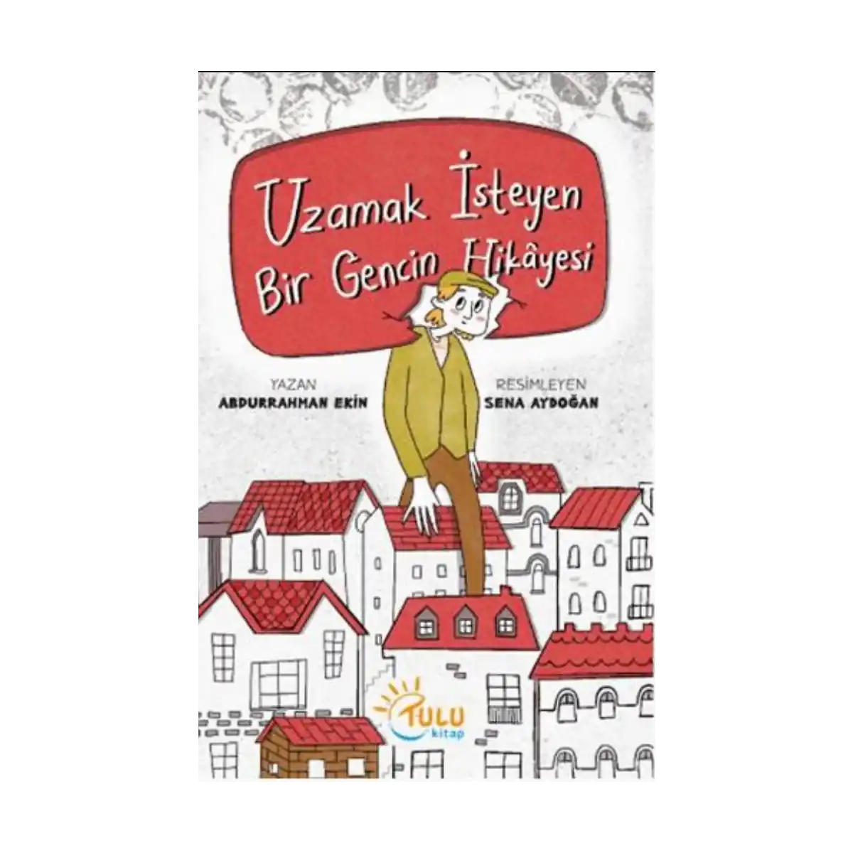 20c57-uzamak-isteyen-bir-gencin-hikayesi-1-1.webp Uzamak İsteyen Bir Gencin Hikayesi - Görsel 1