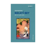 Şiirin Beylerbeyi Necati Bey