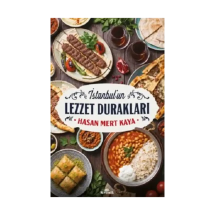 İstanbul’un Lezzet Durakları