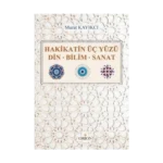 Hakikatin Üç Yüzü