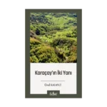 Karaçay’ın İki Yanı