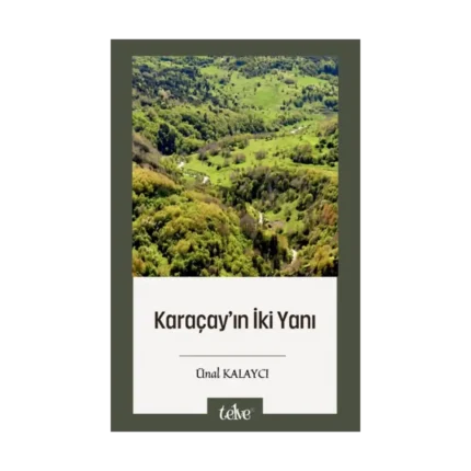 Karaçay’ın İki Yanı