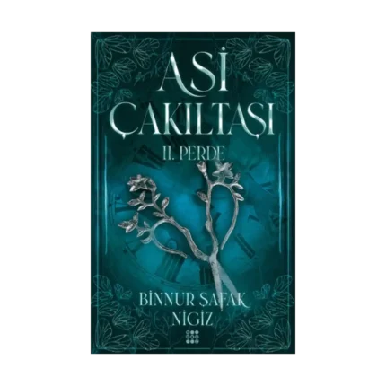 Asi Çakııtaşı 2. Perde (Ciltli)