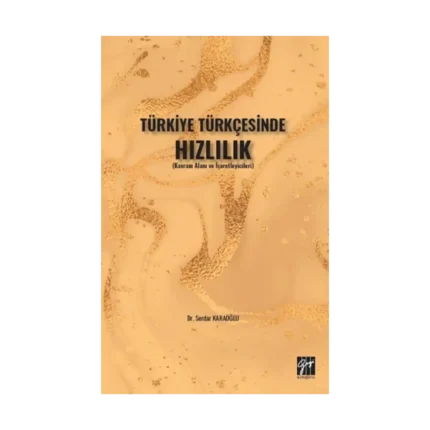 Türkiye Türkçesinde Hızlılık