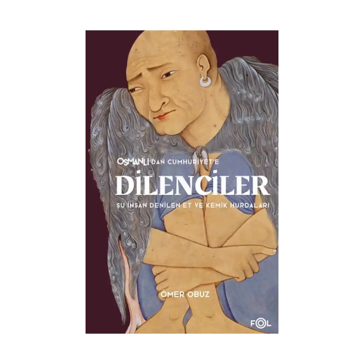 2260c-osmanli-dan-cumhuriyet-e-dilenciler-1-1.webp Osmanlı’dan Cumhuriyet’e Dilenciler - Görsel 1