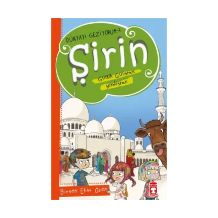Şirin Aslında Güllük Gülistan - Hindistan - Dünyayı Geziyorum 2
