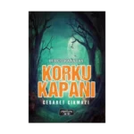 Korku Kapanı – Cesaret Çıkmazı