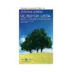 Üç Büyük Usta: Balzac - Dıckens - Dostoyevski (Ciltli)