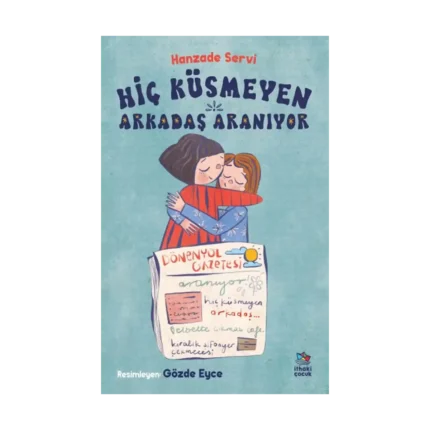 Hiç Küsmeyen Arkadaş Aranıyor