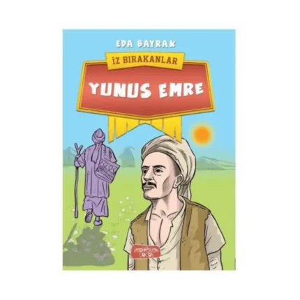 Yunus Emre - İz Bırakanlar