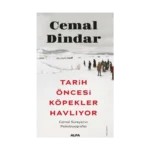 Tarih Öncesi Köpekler Havlıyor
