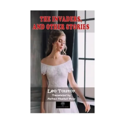 The Invaders and Other Stories