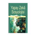 Yapay Zeka Sosyolojisi