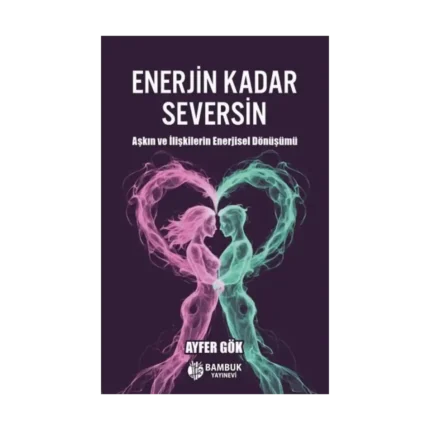 Enerjin Kadar Seversin