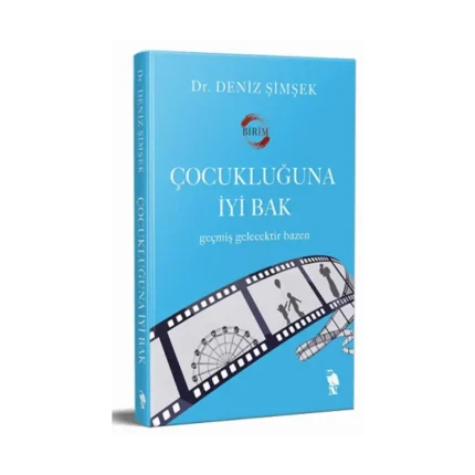 Çocukluğuna İyi Bak