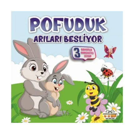 Pofuduk Arıları Besliyor - Benim Canım Çiftliğim (Sıvama Cilt)