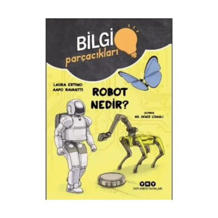 Bilgi Parçacıkları – Robot Nedir?