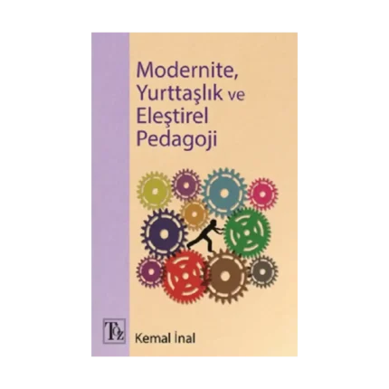 Modernite, Yurttaşlık Ve Eleştirel Pedagoji