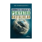 Görünmeyen Hastalıklar ve Psikiyatrik Hastalıklar