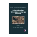 Prof. Dr. Osman Aydoğuş’a Armağan: İklim Değişimi ve Türkiye Ekonomisinde Dönüşüm