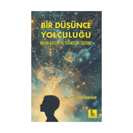 Bir Düşünce Yolculuğu