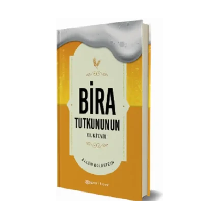 Bira Tutkununun El Kitabı (Fleksi Kapak)