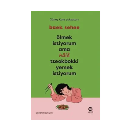 Ölmek İstiyorum Ama Hala Tteokbokki Yemek İstiyorum