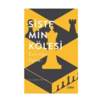 Sistemin Kölesi